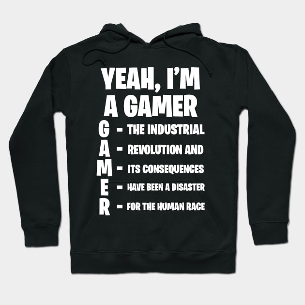 Yeah, I'm A Gamer v3.0 Hoodie by Trytar